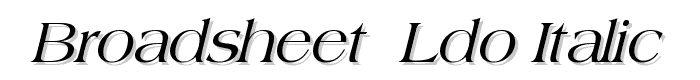 Broadsheet  LDO Italic font